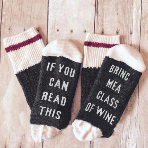 If You can read this Bring Me Wine socks