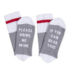 If You can read this Bring Me Wine socks