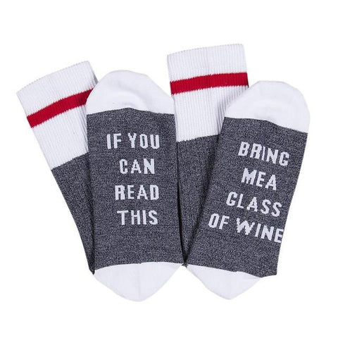 If You can read this Bring Me Wine socks